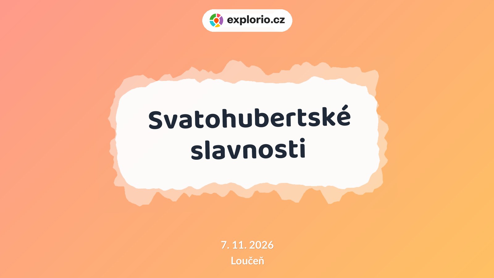 Svatohubertské slavnosti – festivaly a Slavnosti, Loučeň