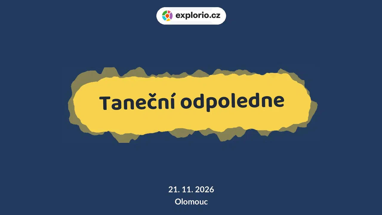 Taneční odpoledne – divadlo, Hudba a Kino, Olomouc
