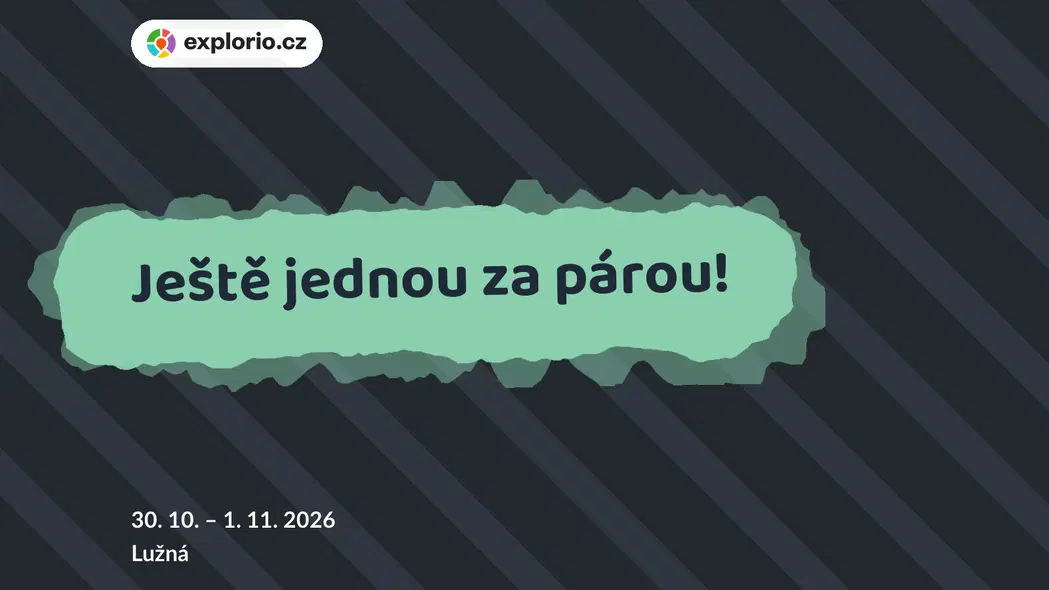 Ještě jednou za párou! – prohlídky a Muzea, Lužná