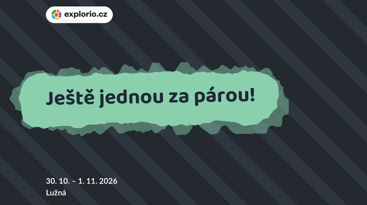 Ještě jednou za párou! – prohlídky a Muzea, Lužná