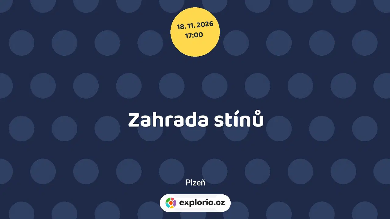 Zahrada stínů – divadlo, Hudba a Kino, Plzeň