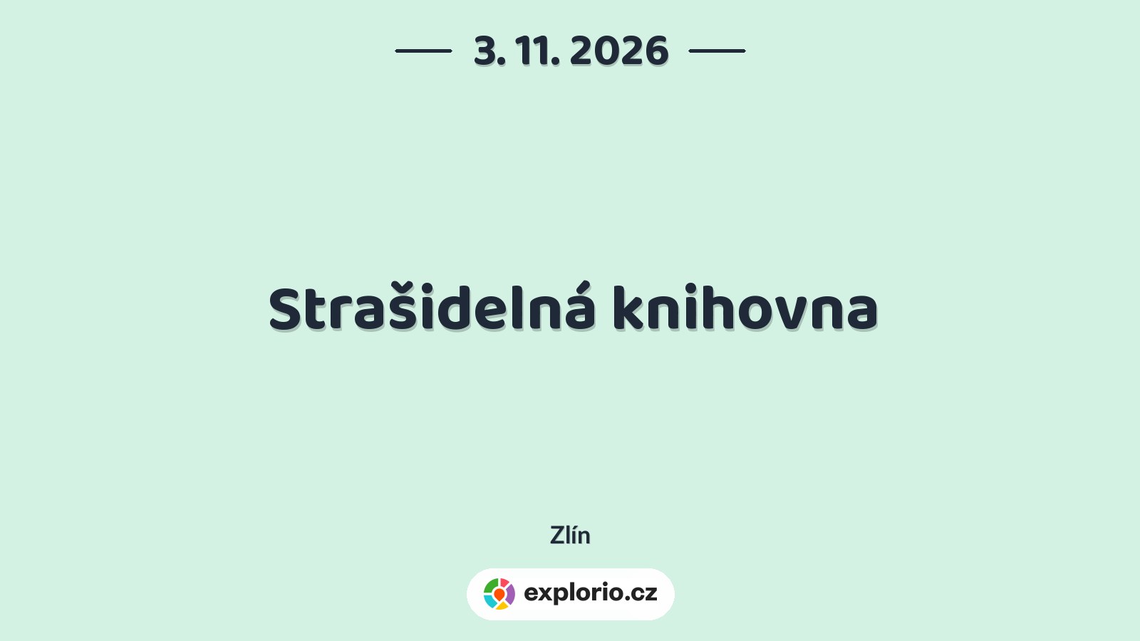 Strašidelná knihovna – tvořivé dílny a Workshopy, Zlín
