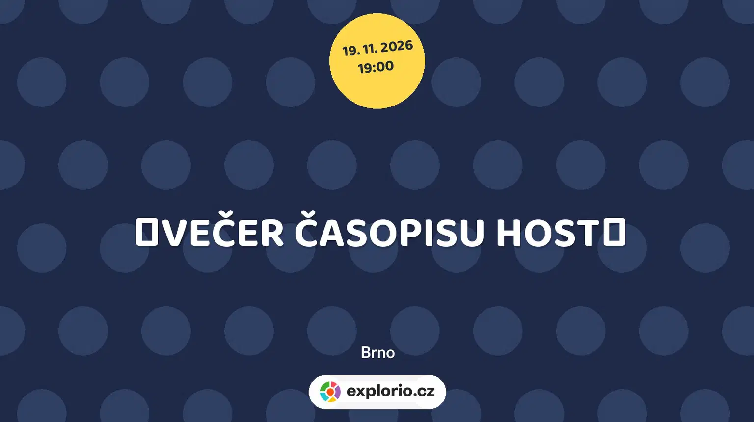 ❮VEČER ČASOPISU HOST❯ – divadlo, Hudba a Kino, Brno