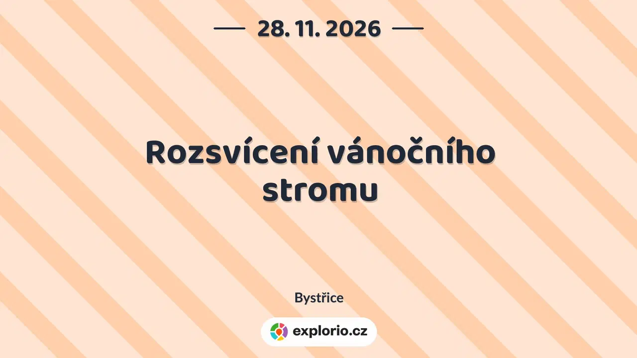Rozsvícení vánočního stromu – festivaly a Slavnosti, Bystřice