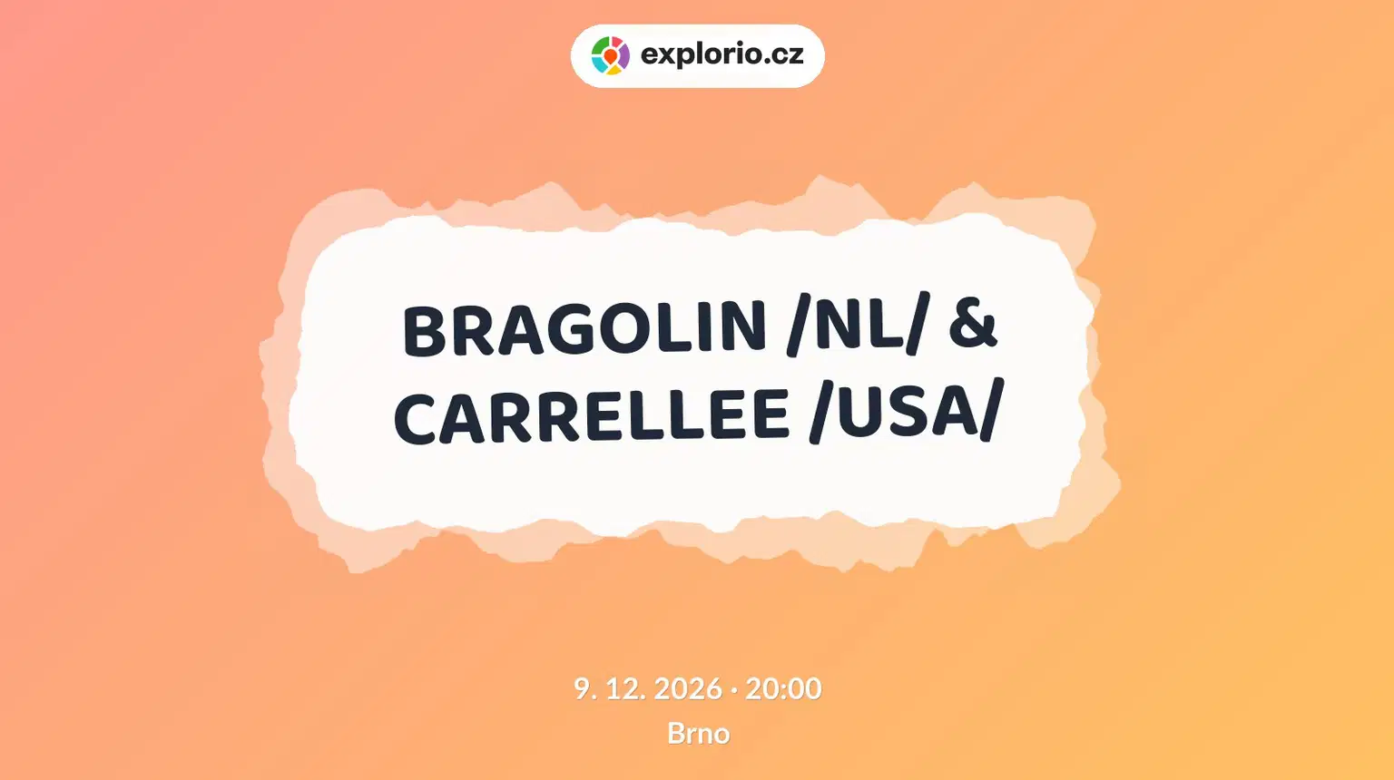 BRAGOLIN /NL/ & CARRELLEE /USA/ – divadlo, Hudba a Kino, Brno