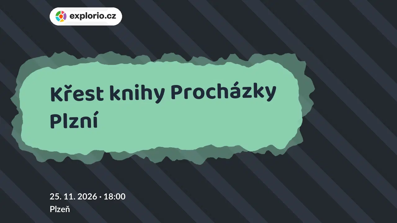 Křest knihy Procházky Plzní – prohlídky a Muzea, Plzeň