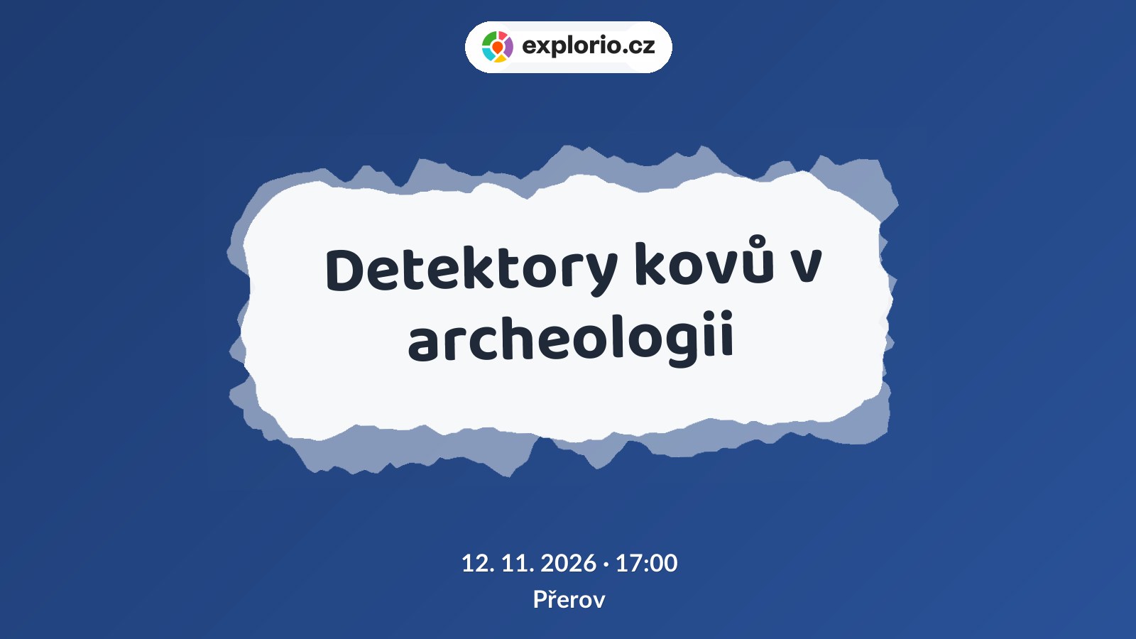 Detektory kovů v archeologii – prohlídky a Muzea, Přerov
