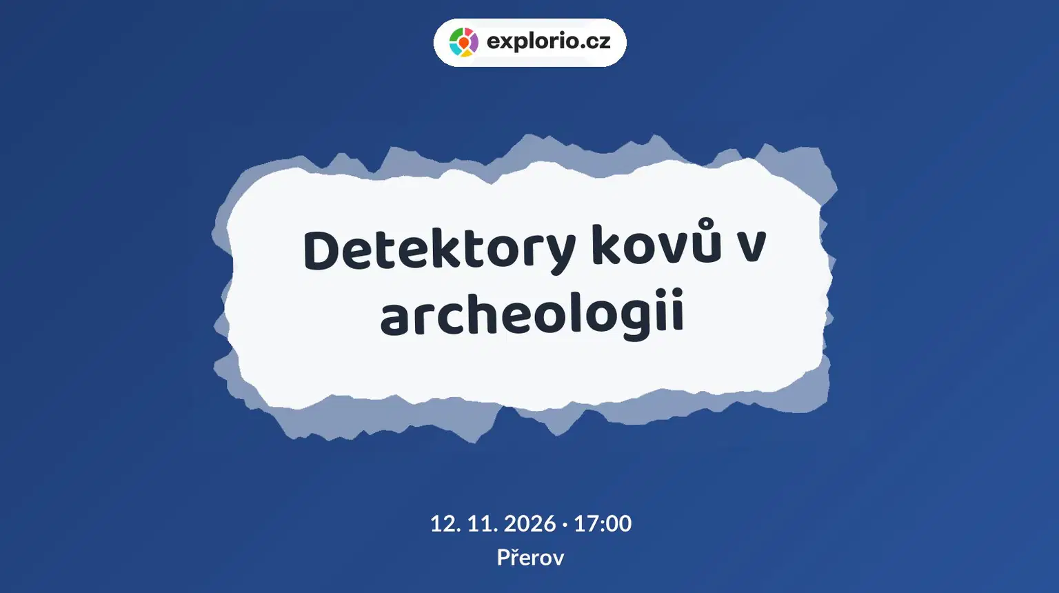 Detektory kovů v archeologii – prohlídky a Muzea, Přerov
