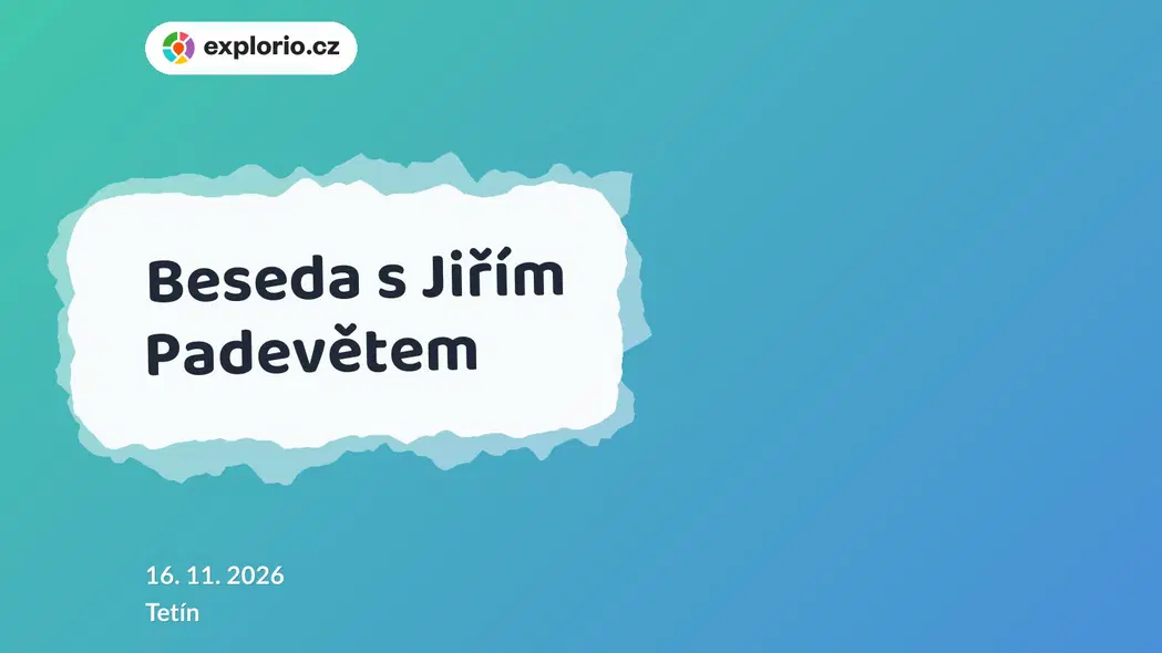 Beseda s Jiřím Padevětem – divadlo, Hudba a Kino, Tetín