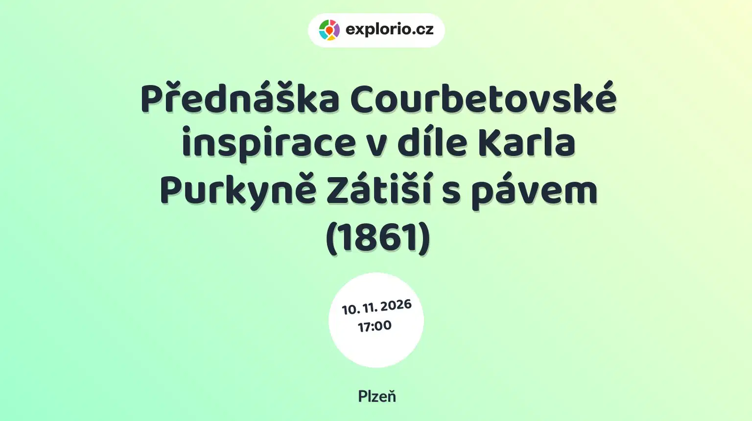 Přednáška Courbetovské inspirace v díle Karla Purkyně Zátiší s pávem (1861) – prohlídky a Muzea, Plzeň