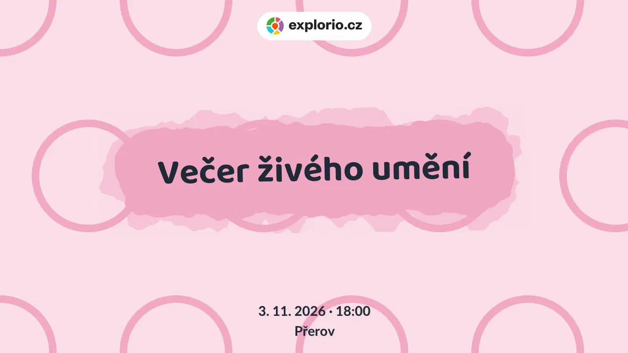 Večer živého umění – divadlo, Hudba a Kino, Přerov