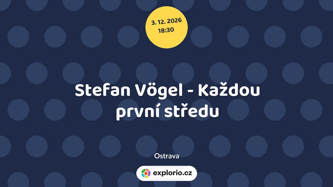 Stefan Vögel - Každou první středu – divadlo, Hudba a Kino, Ostrava