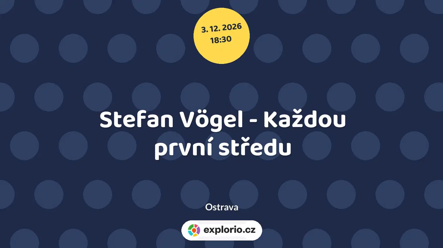 Stefan Vögel - Každou první středu – divadlo, Hudba a Kino, Ostrava