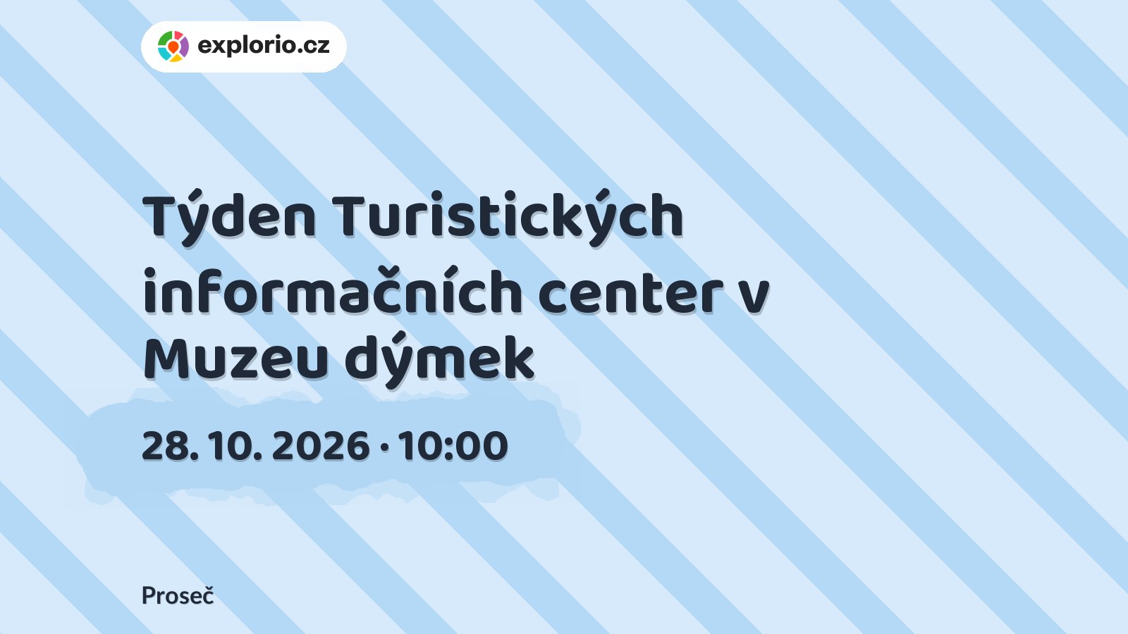 Týden Turistických informačních center v Muzeu dýmek – prohlídky a Muzea, Proseč