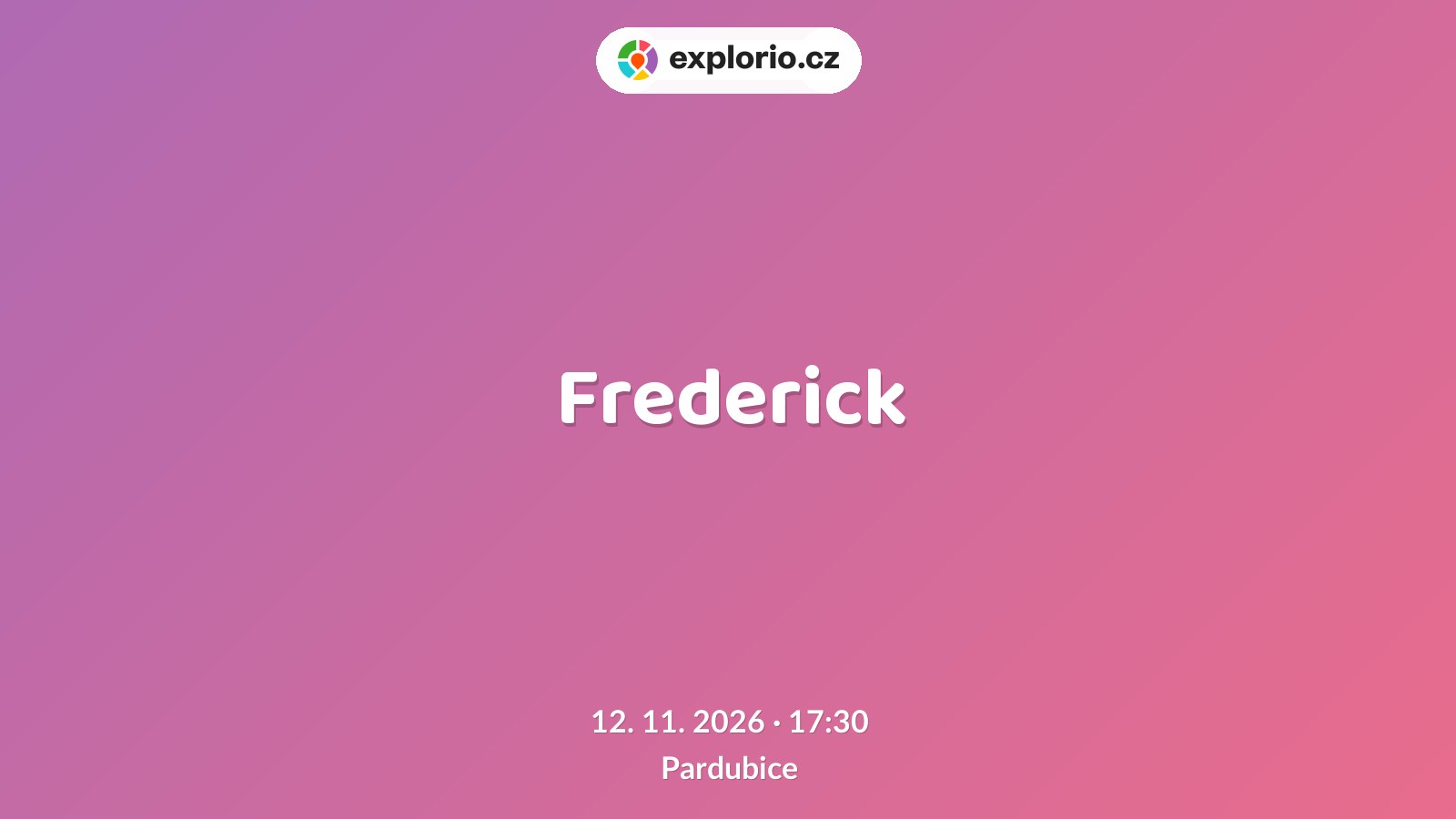 Frederick – divadlo, Hudba a Kino, Pardubice