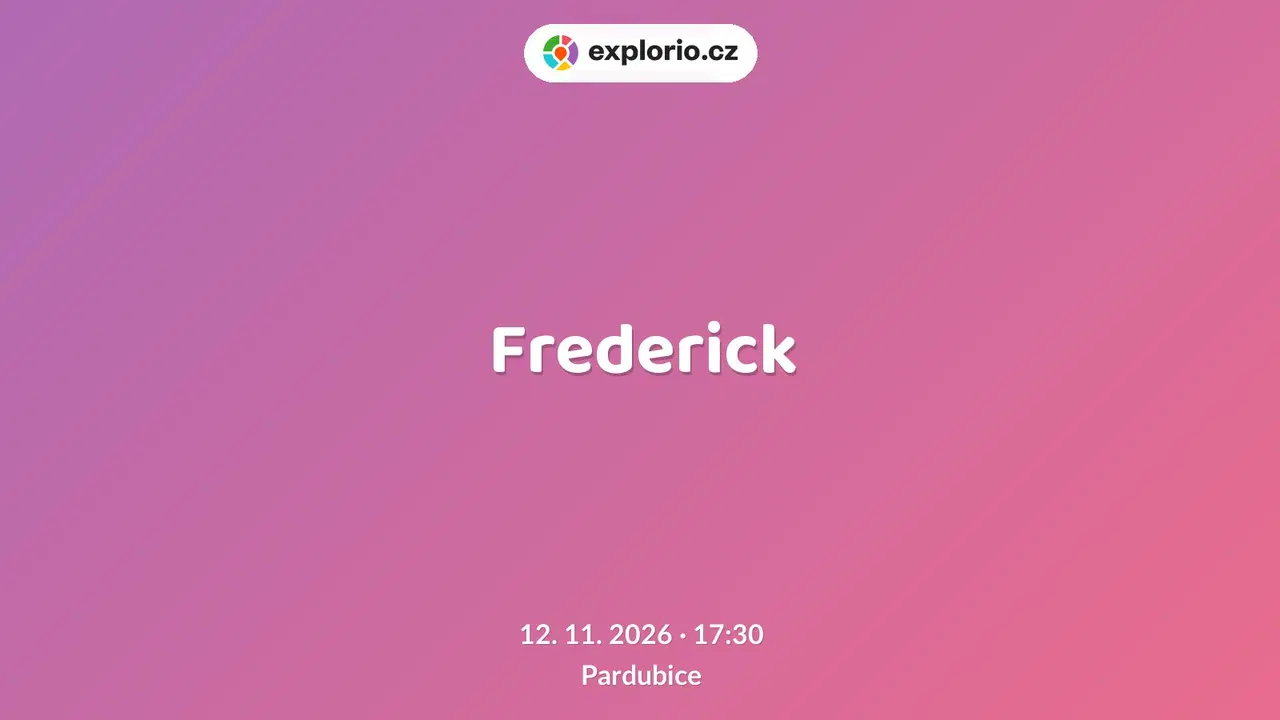 Frederick – divadlo, Hudba a Kino, Pardubice