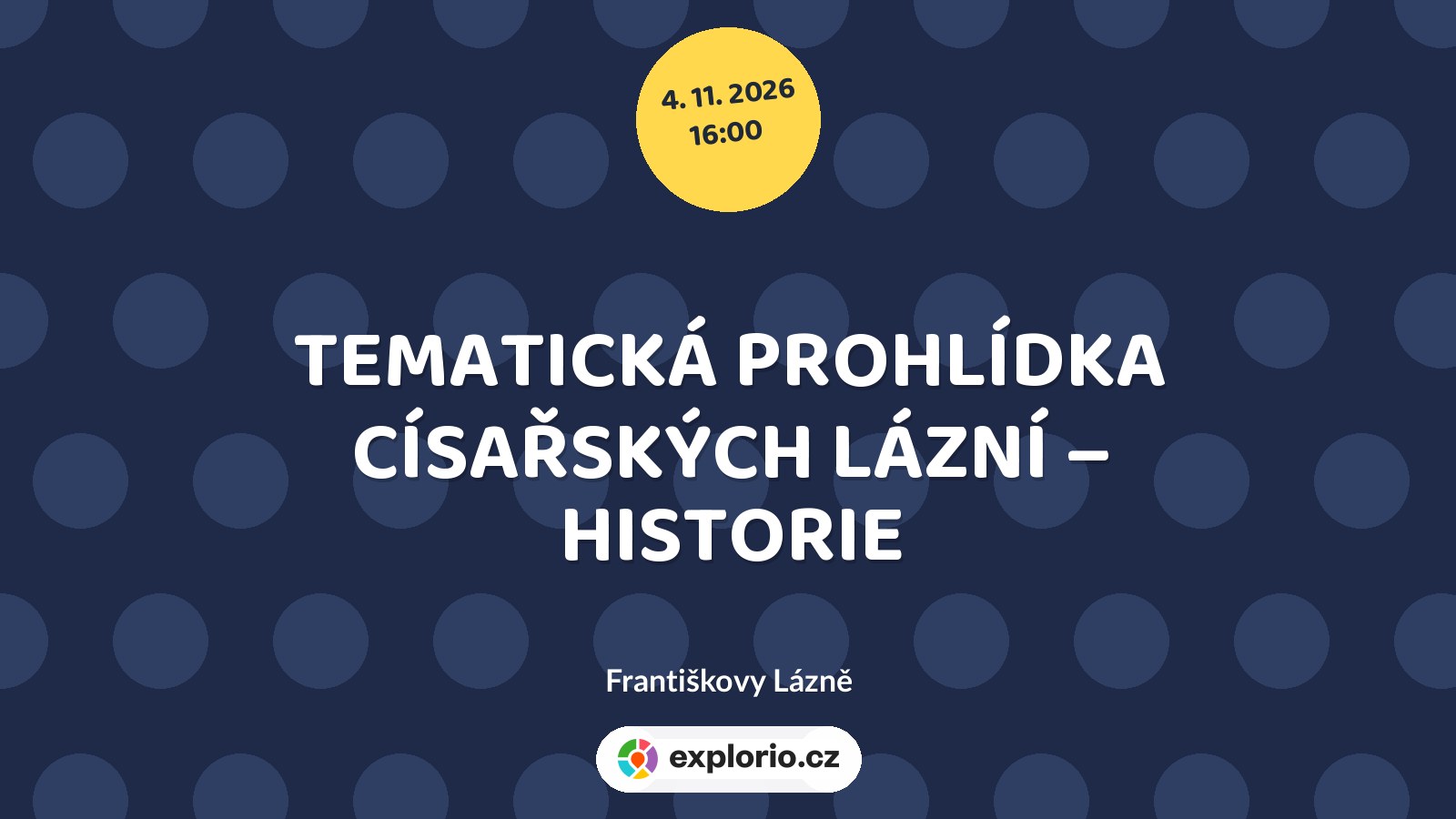 TEMATICKÁ PROHLÍDKA CÍSAŘSKÝCH LÁZNÍ – HISTORIE – prohlídky a Muzea, Františkovy Lázně