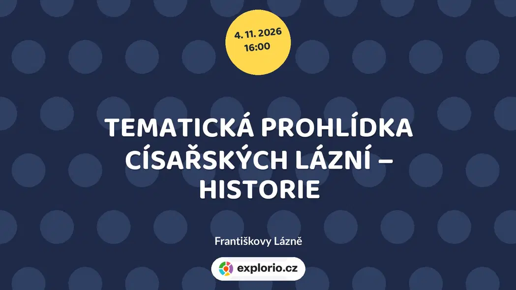 TEMATICKÁ PROHLÍDKA CÍSAŘSKÝCH LÁZNÍ – HISTORIE – prohlídky a Muzea, Františkovy Lázně