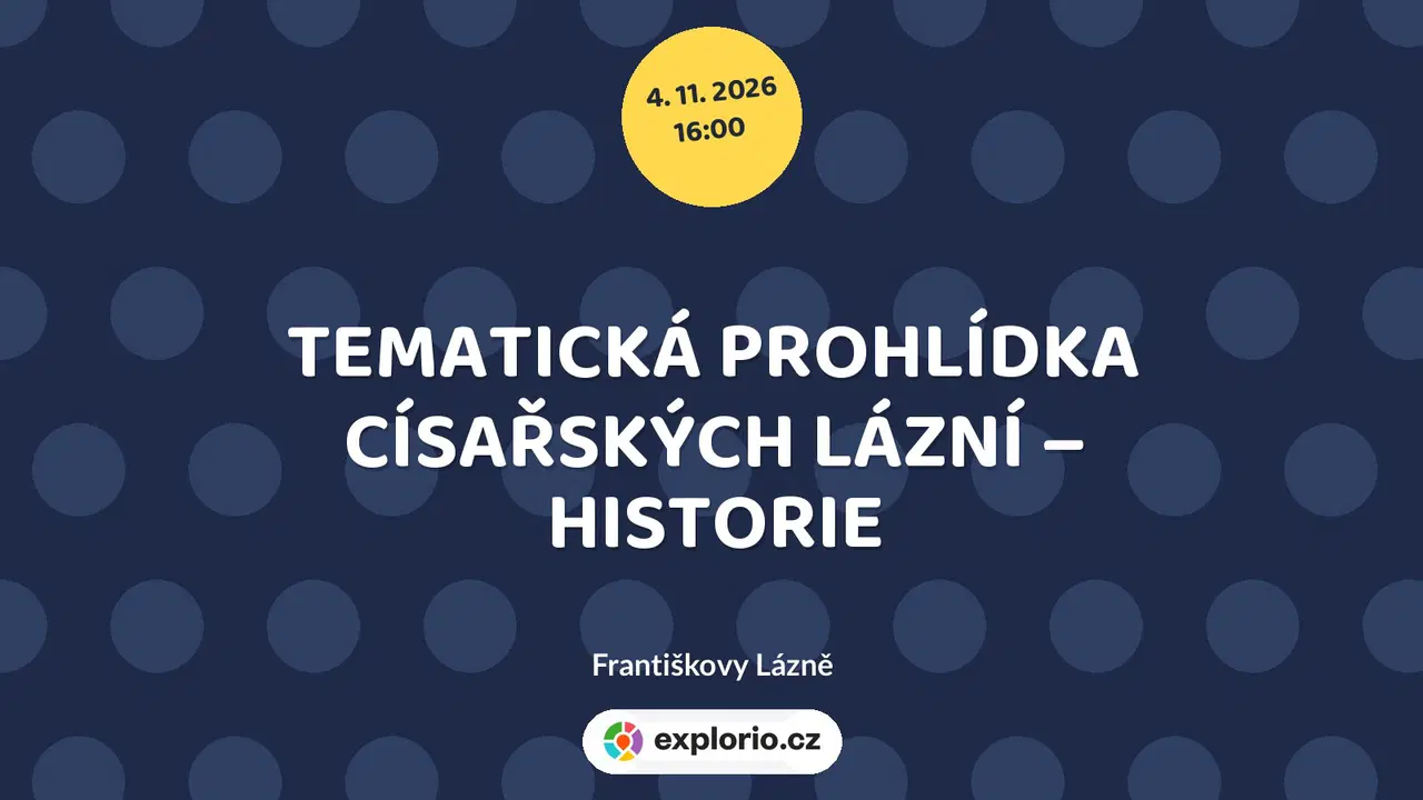 TEMATICKÁ PROHLÍDKA CÍSAŘSKÝCH LÁZNÍ – HISTORIE – prohlídky a Muzea, Františkovy Lázně