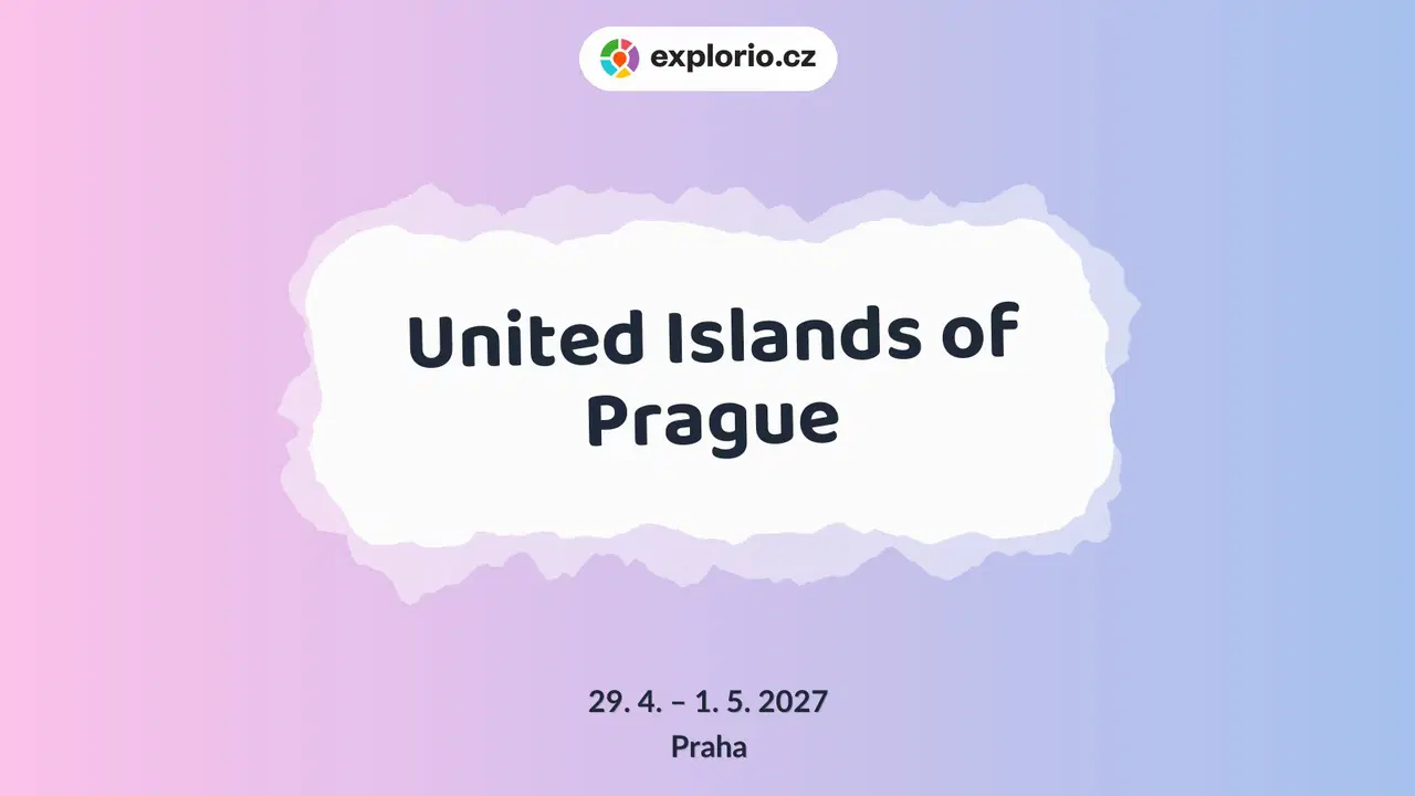 United Islands of Prague – divadlo, Hudba a Kino, Praha