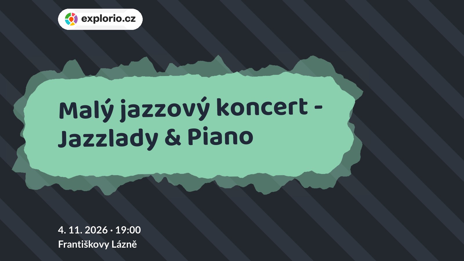Malý jazzový koncert - Jazzlady & Piano – divadlo, Hudba a Kino, Františkovy Lázně