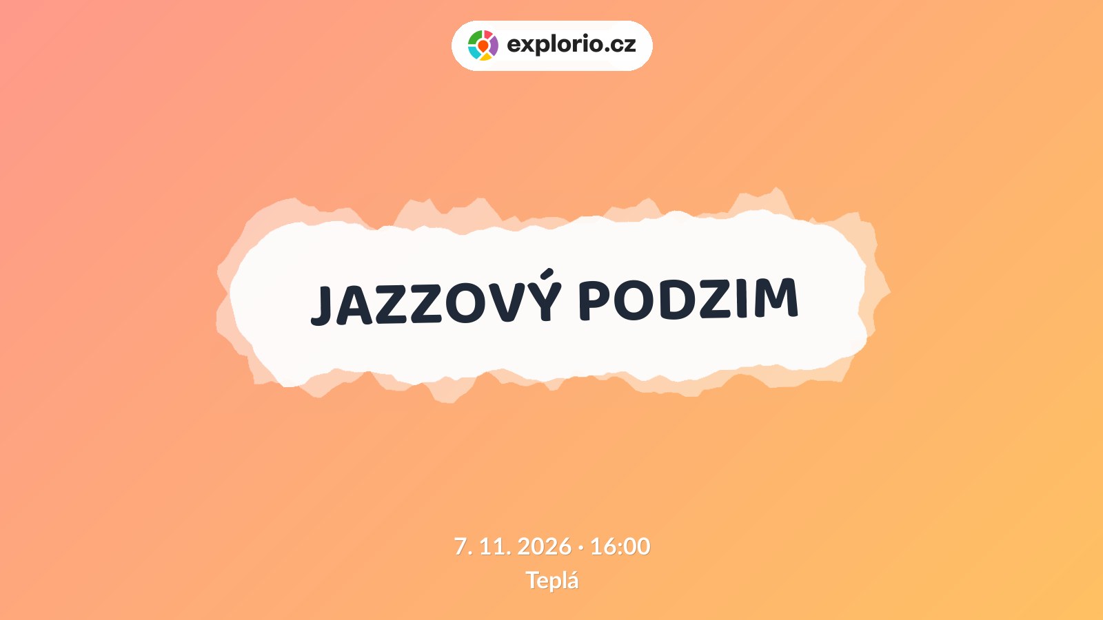 JAZZOVÝ PODZIM – divadlo, Hudba a Kino, Teplá