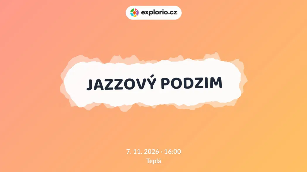 JAZZOVÝ PODZIM – divadlo, Hudba a Kino, Teplá