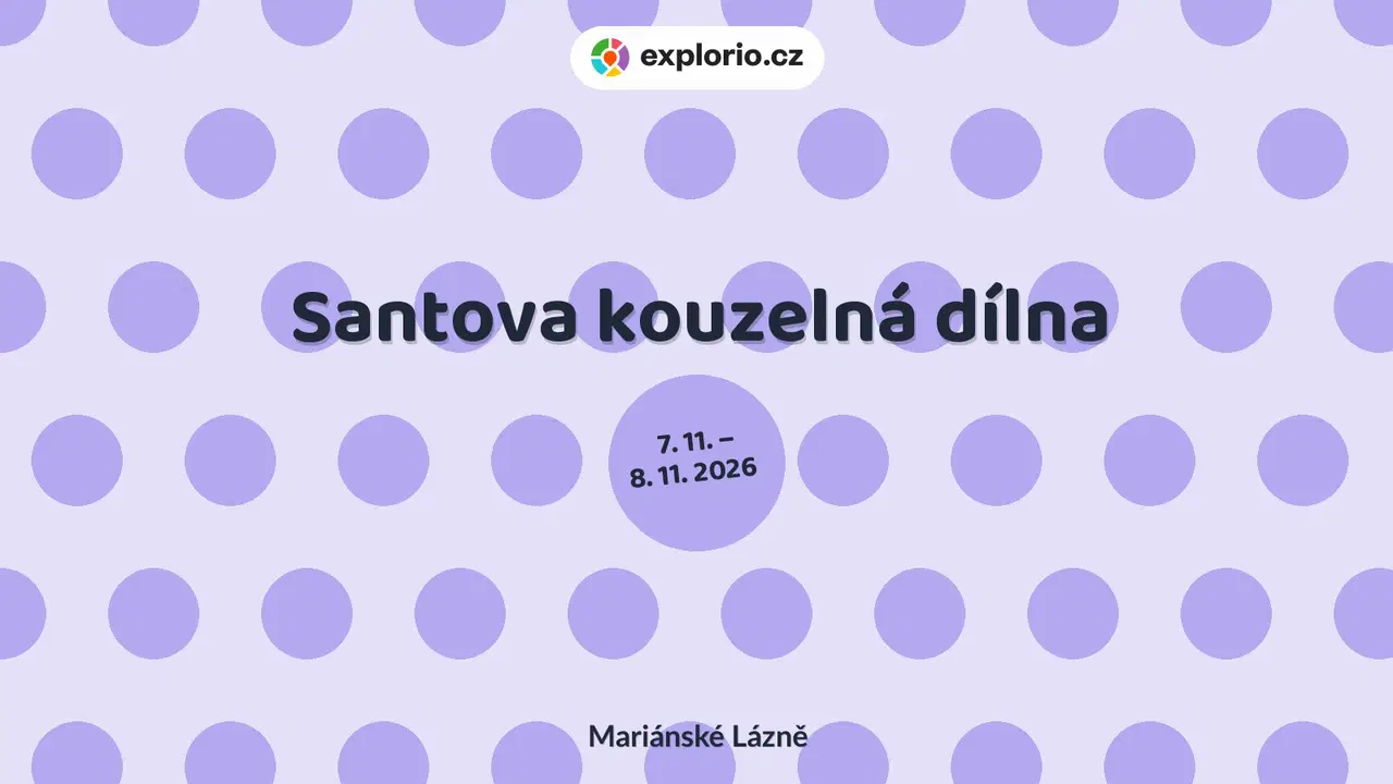 Santova kouzelná dílna – divadlo, Hudba a Kino, Mariánské Lázně