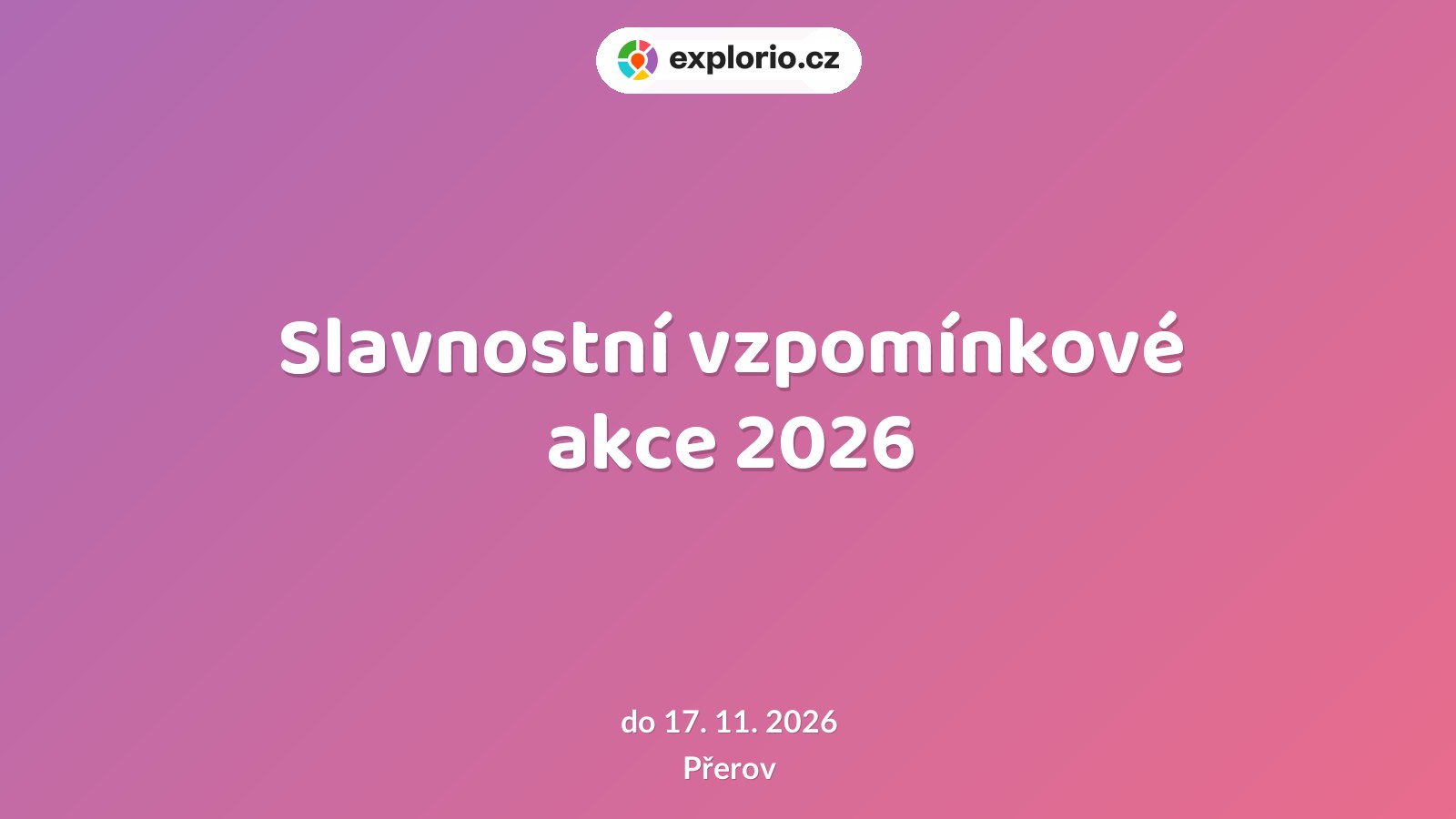 Slavnostní vzpomínkové akce 2026 – prohlídky a Muzea, Přerov
