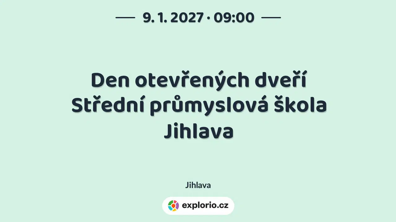 Den otevřených dveří Střední průmyslová škola Jihlava – prohlídky a Muzea, Jihlava