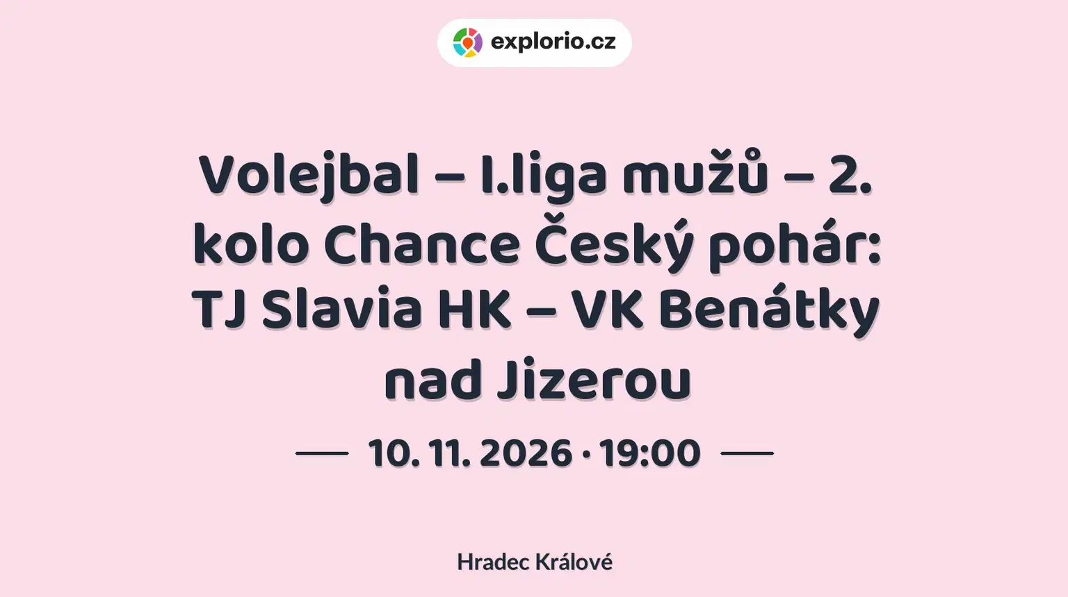 Volejbal – I.liga mužů – 2. kolo Chance Český pohár: TJ Slavia HK – VK Benátky nad Jizerou – sport a Pohyb, Hradec Králové