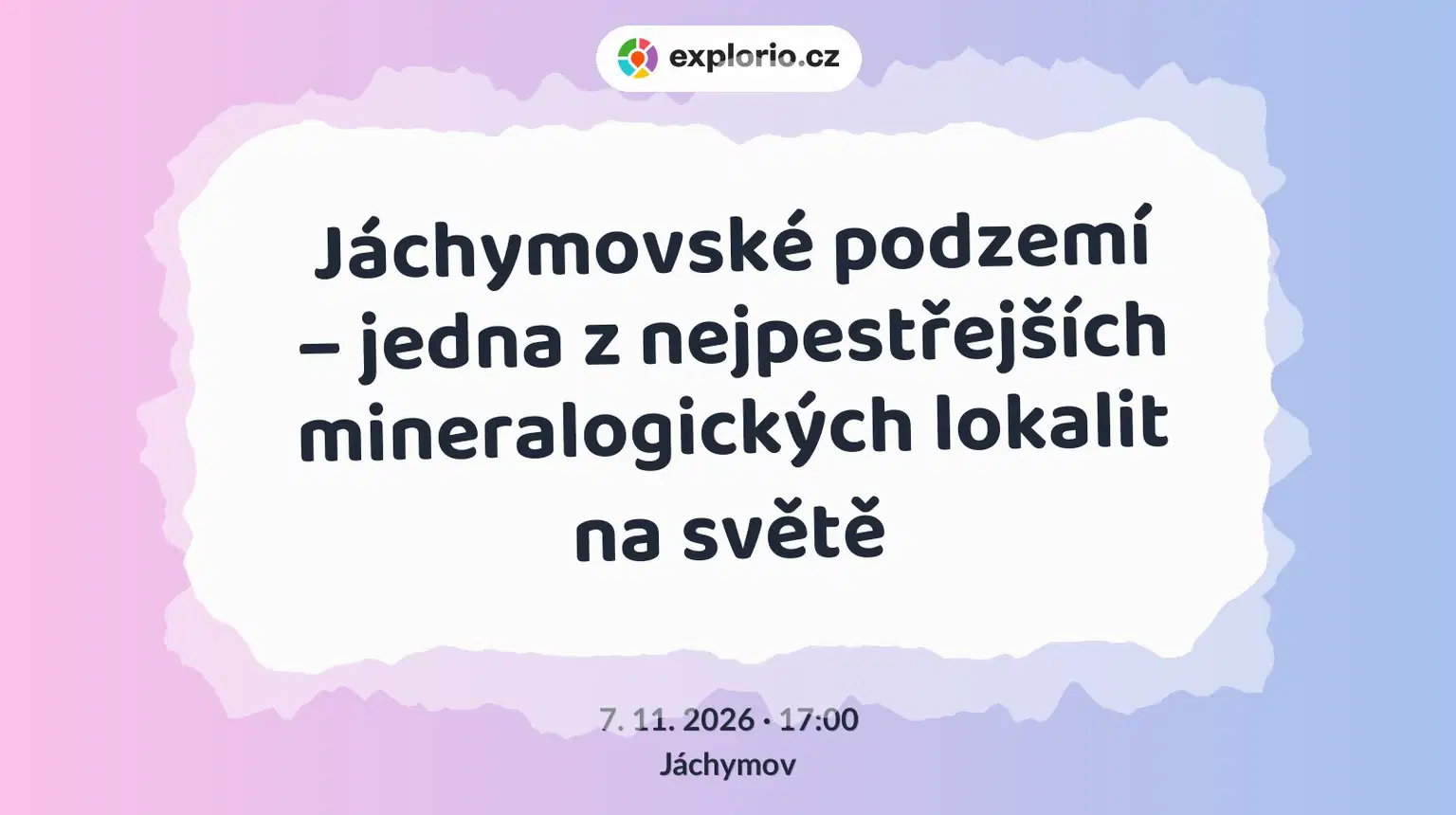 Jáchymovské podzemí – jedna z nejpestřejších mineralogických lokalit na světě – prohlídky a Muzea, Jáchymov