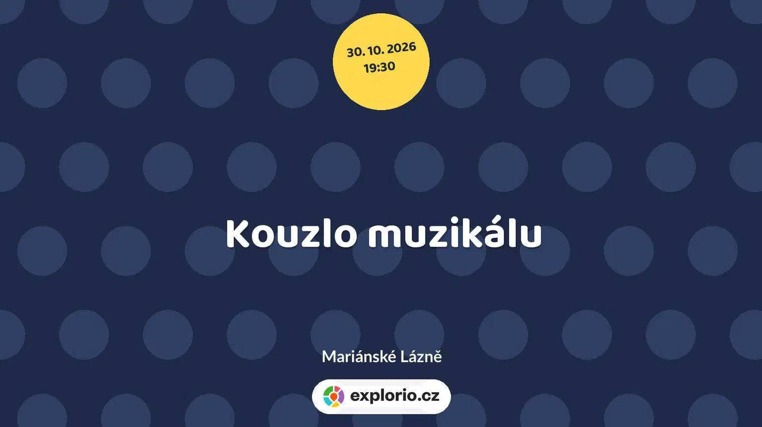 Kouzlo muzikálu – divadlo, Hudba a Kino, Mariánské Lázně