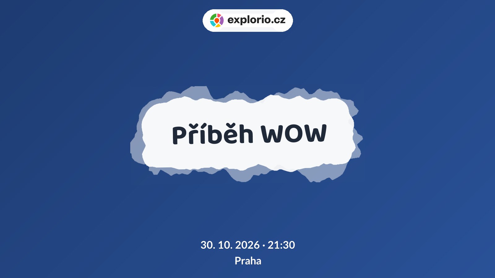 Příběh WOW – divadlo, Hudba a Kino, Praha