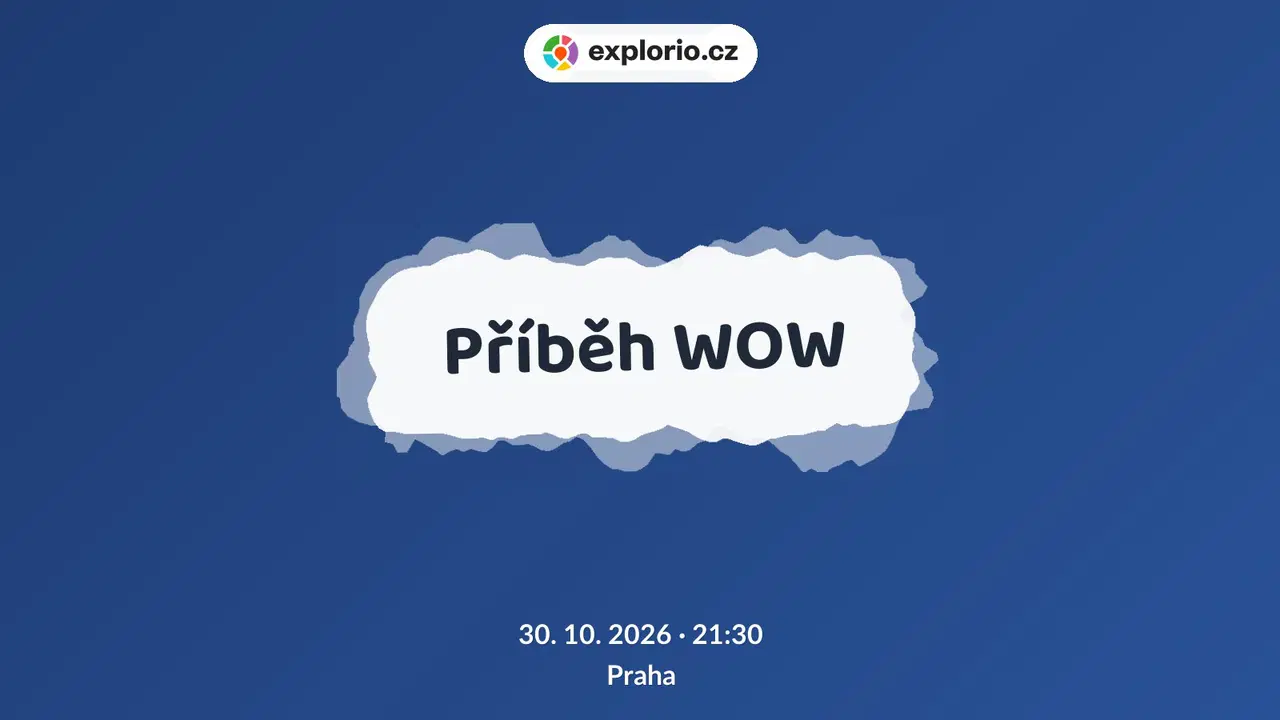 Příběh WOW – divadlo, Hudba a Kino, Praha