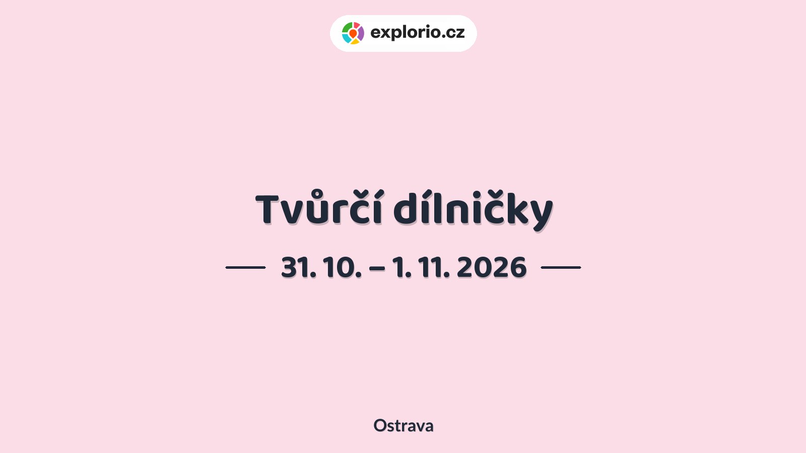 Tvůrčí dílničky – tvořivé dílny a Workshopy, Ostrava