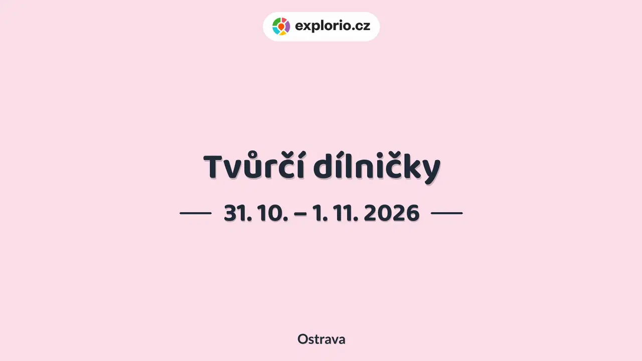 Tvůrčí dílničky – tvořivé dílny a Workshopy, Ostrava