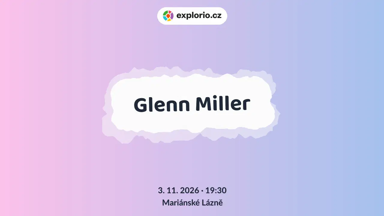 Glenn Miller – divadlo, Hudba a Kino, Mariánské Lázně