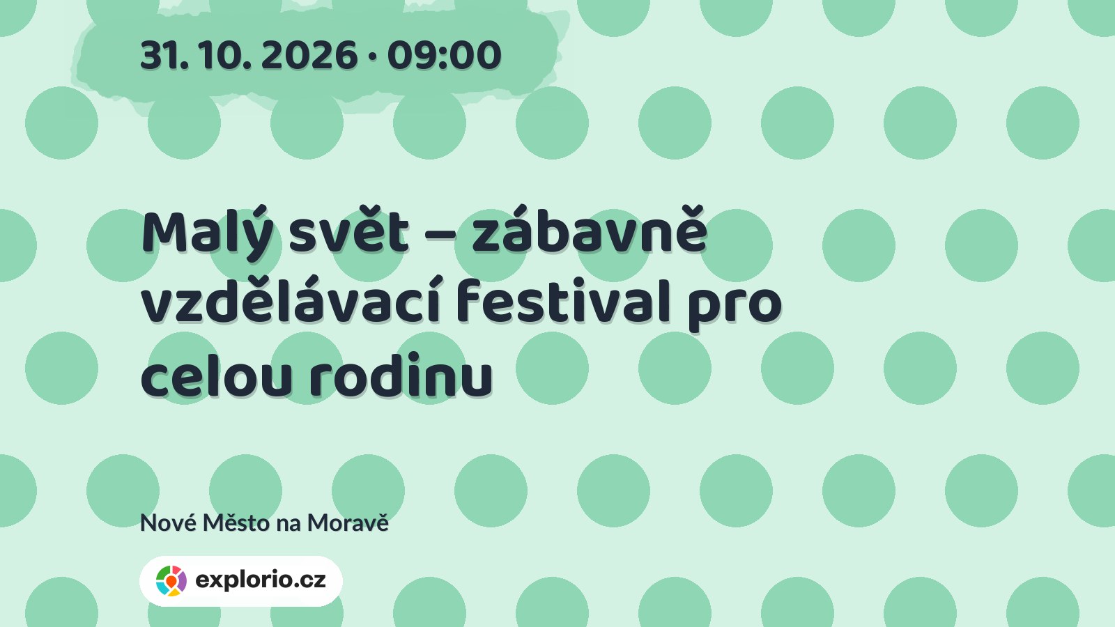 Malý svět – zábavně vzdělávací festival pro celou rodinu – festivaly a Slavnosti, Nové Město na Moravě