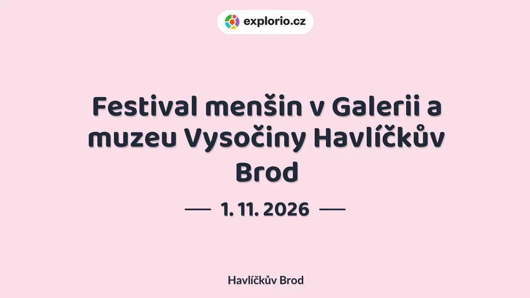 Festival menšin v Galerii a muzeu Vysočiny Havlíčkův Brod – festivaly a Slavnosti, Havlíčkův Brod