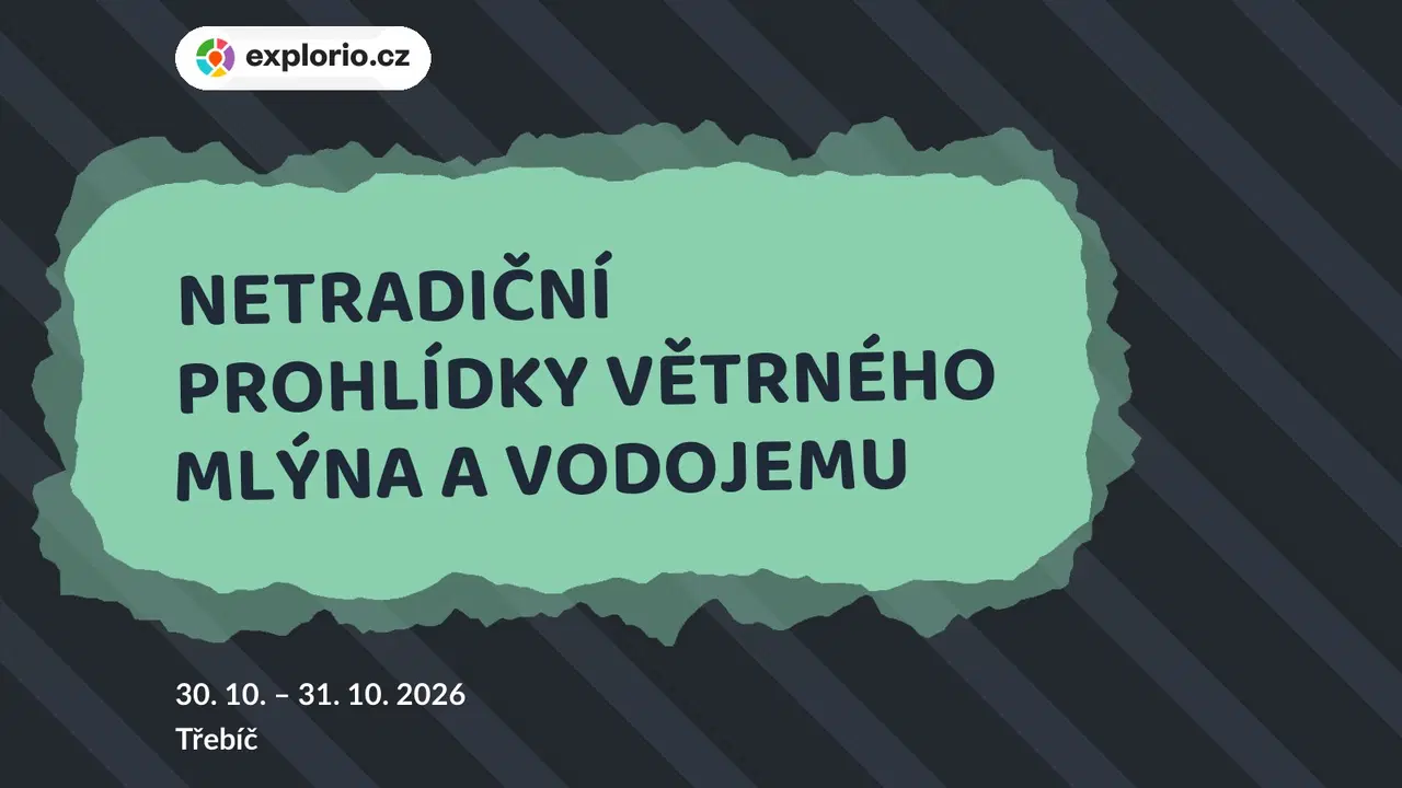 NETRADIČNÍ PROHLÍDKY VĚTRNÉHO MLÝNA A VODOJEMU – prohlídky a Muzea, Třebíč