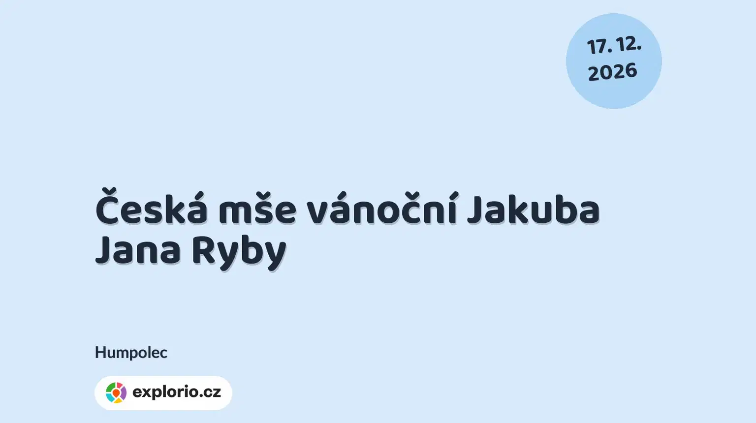 Česká mše vánoční Jakuba Jana Ryby – divadlo, Hudba a Kino, Humpolec