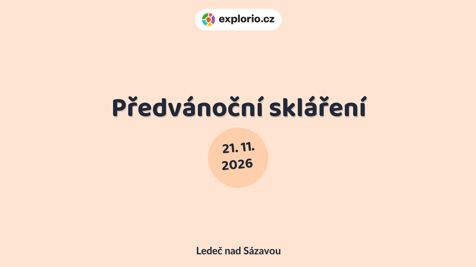 Předvánoční skláření – tvořivé dílny a Workshopy, Ledeč nad Sázavou