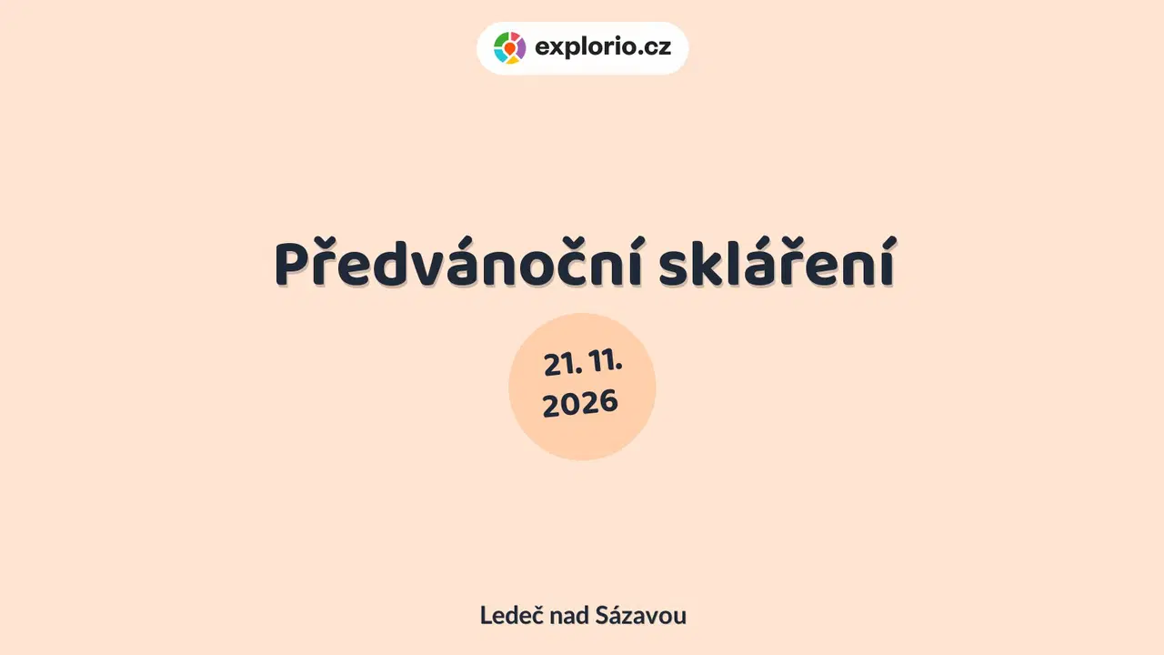 Předvánoční skláření – tvořivé dílny a Workshopy, Ledeč nad Sázavou