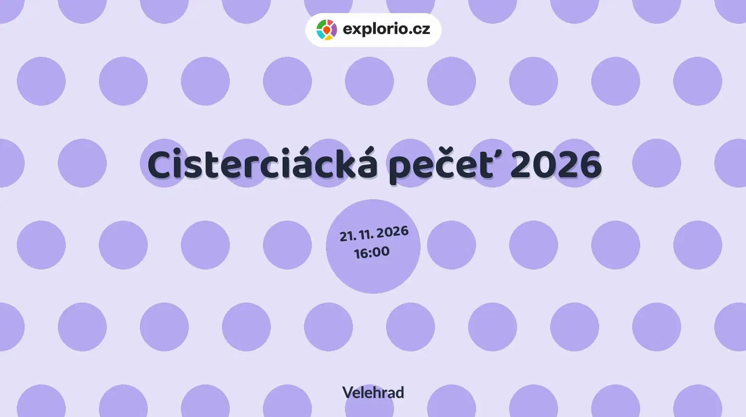 Cisterciácká pečeť 2026 – festivaly a Slavnosti, Velehrad