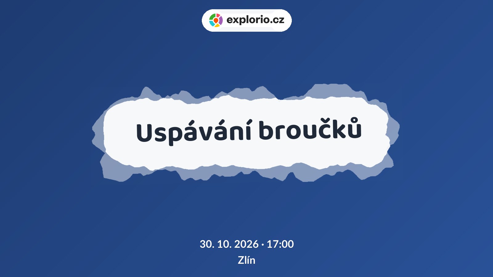 Uspávání broučků – festivaly a Slavnosti, Zlín