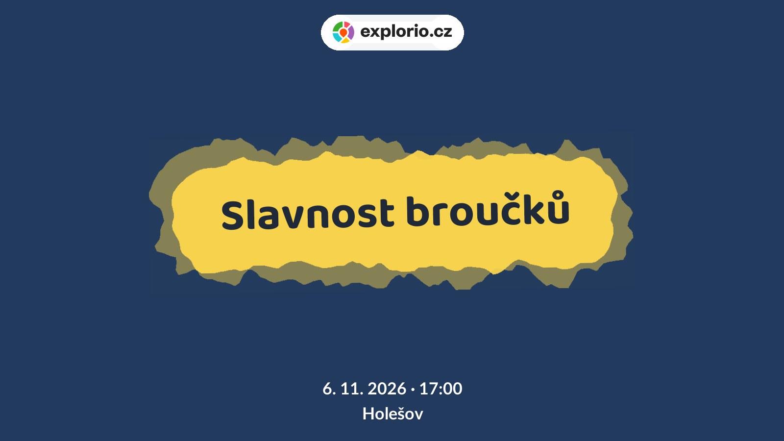 Slavnost broučků – festivaly a Slavnosti, Holešov