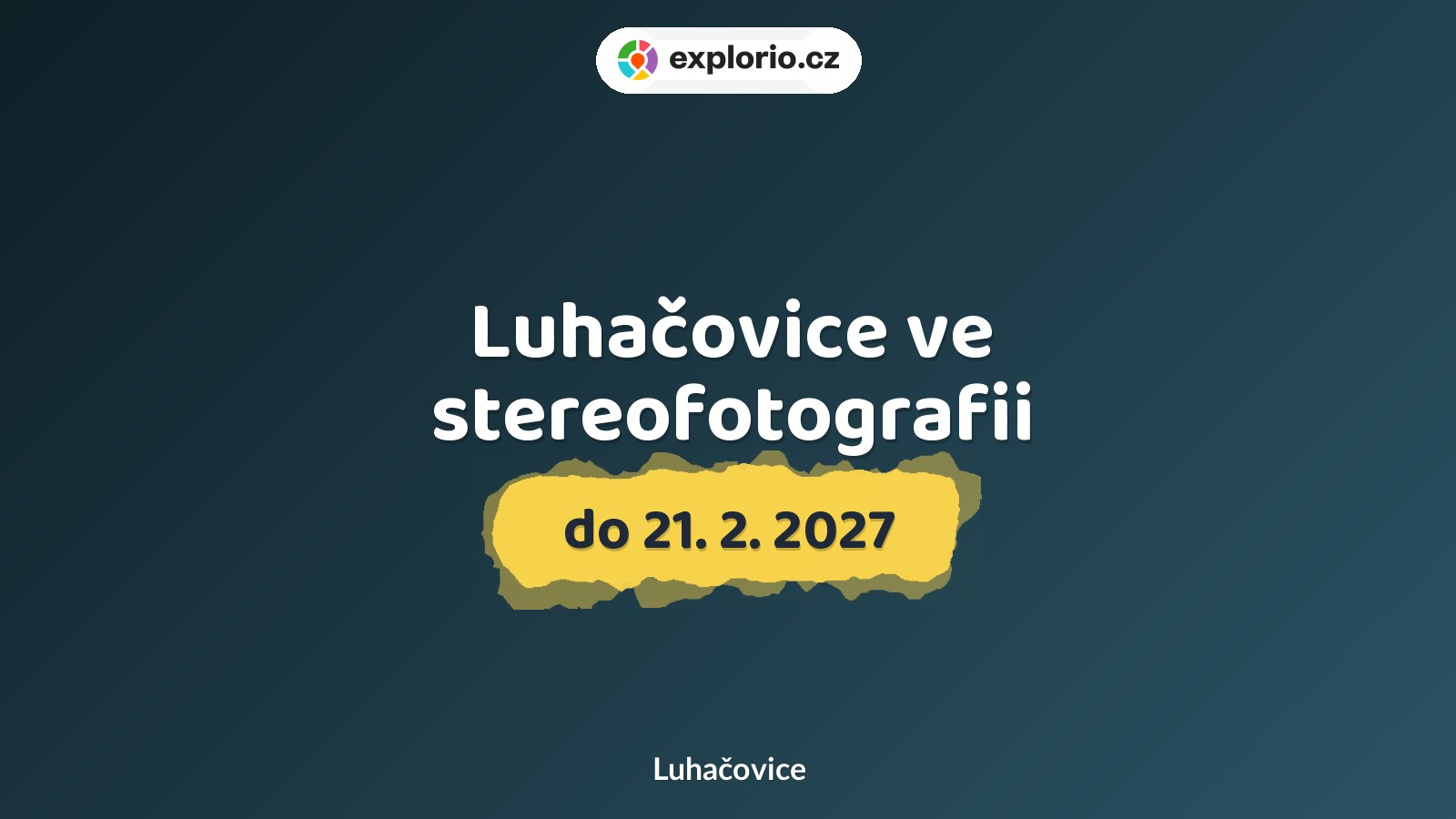 Luhačovice ve stereofotografii – prohlídky a Muzea, Luhačovice