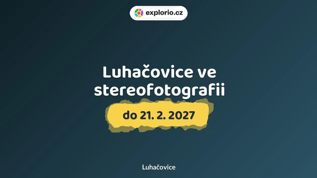 Luhačovice ve stereofotografii – prohlídky a Muzea, Luhačovice