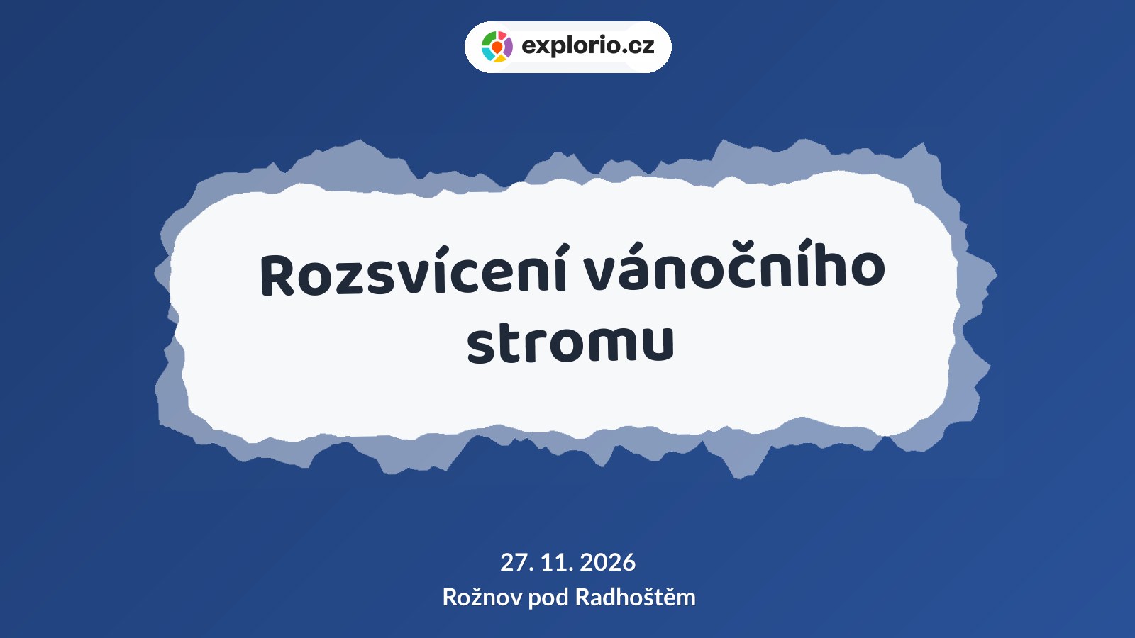 Rozsvícení vánočního stromu – festivaly a Slavnosti, Rožnov pod Radhoštěm